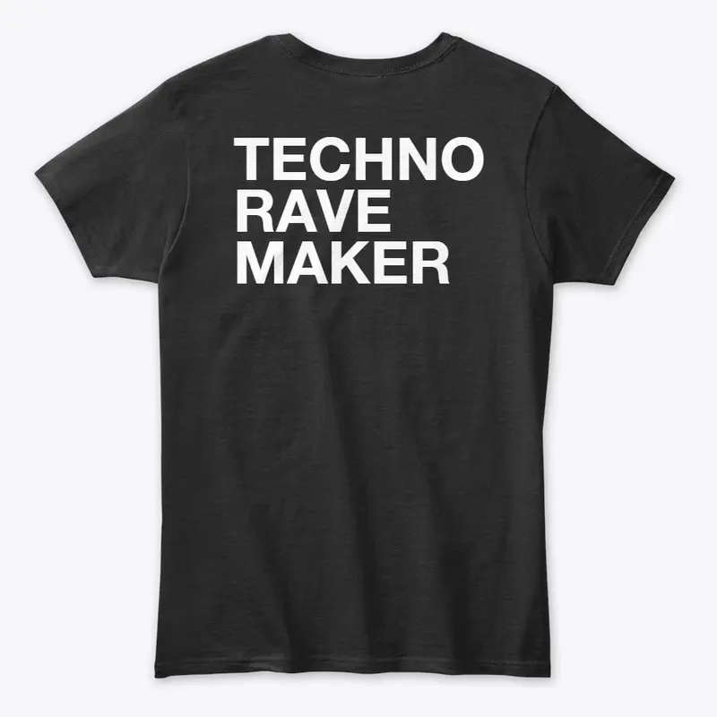 TECHNO RAVE MAKER TEE